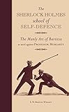 Image de The Sherlock Holmes school of Self-Defence: The Manly Art of Bartitsu as used against Professor Moriarty