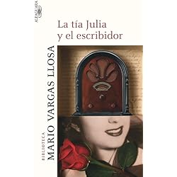 La tía Julia y el escribidor (Biblioteca Vargas Llosa)
