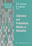Statistical and Probabilistic Models in Reliability (Statistics for Industry and Technology) by