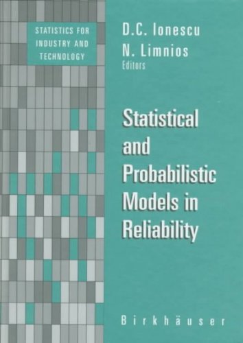 Statistical and Probabilistic Models in Reliability (Statistics for Industry and Technology)