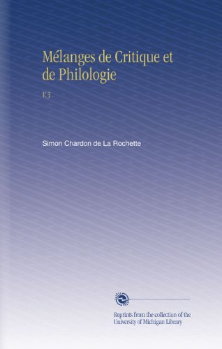 Mélanges de Critique et de Philologie: V.3