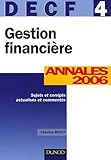 Image de Gestion financière DECF 4 : Annales 2006, corrigés commentés