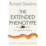 The Extended Phenotype: The Long Reach of the Gene (Oxford Landmark Science)
