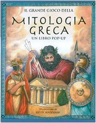 Il grande gioco della mitologia greca. Libro pop-up. Ediz. illustrata