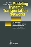 Image de Modeling Dynamic Transportation Networks: An Intelligent Transportation System Oriented Approach