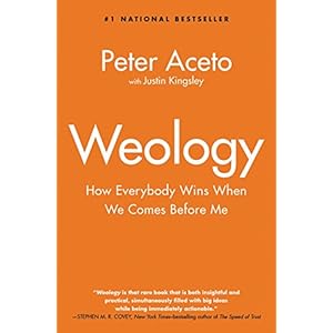 Weology: How Everybody Wins When We Comes Before Me