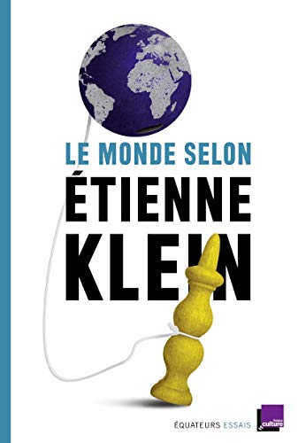 Télécharger Le monde selon Étienne Klein PDF Ebook En Ligne