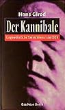 Der Kannibale. Ungewöhnliche Todesfälle aus der DDR