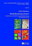 Image de Kinderliteraturgeschichten: Kinderliteratur und Kinderliteraturgeschichtsschreibung in Deu