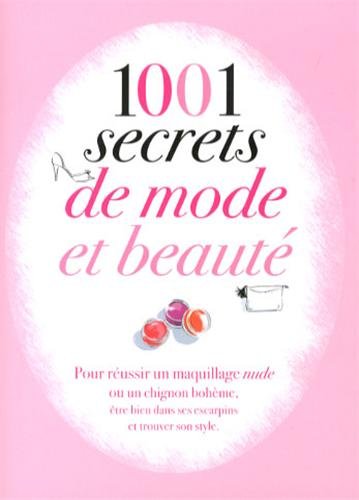 couverture de : 1001 secrets de mode et beaut&eacute;