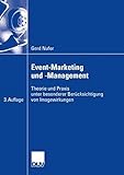 Event-Marketing und -Management: Theorie und Praxis unter besonderer Berücksichtigung von Imagewirkungen by Gerd Nufer