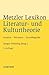 Metzler Lexikon Literatur- und Kulturtheorie: Ansätze - Personen - Grundbegriffe by 