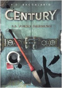 La prima sorgente. Century. Ediz. illustrata: 4 libro