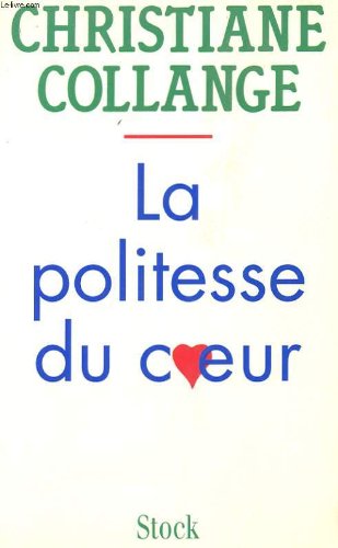 couverture de : La politesse du coeur
