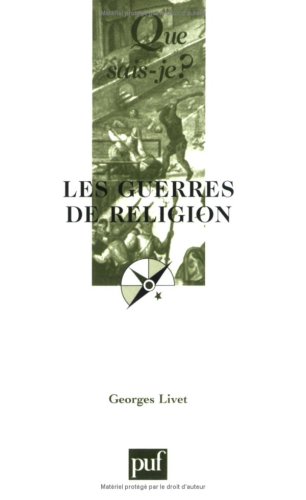 Les  Guerres de Religion : 1559-1598