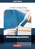 Image de ... in der Arztpraxis - Aktuelle Ausgabe: Behandlungsassistenz in der Arztpraxis: Arbeitsbuch