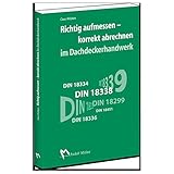Richtig aufmessen - korrekt abmessen im Dachdeckerhandwerk by 