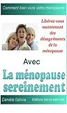Image de La ménopause sereinement: Remèdes naturels pour soulager les symptômes de la ménopause (French Edition)