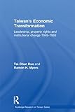 Image de Taiwan's Economic Transformation: Leadership, Property Rights and Institutional Change 1949-1965 (Routledge Research on Taiwan Series)