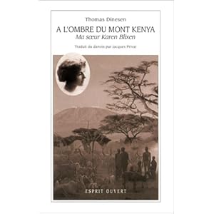 A l'ombre du Mont Kenya : Ma soeur Karen Blixen Livre en Ligne - Telecharger Ebook