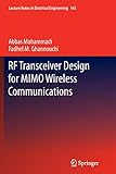  RF Transceiver Design for MIMO Wireless Communications (Lecture Notes in Electrical Engineering, Band 145)