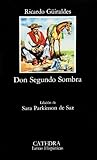 Don Segundo Sombra (Letras Hispánicas) by Ricardo Güiraldes