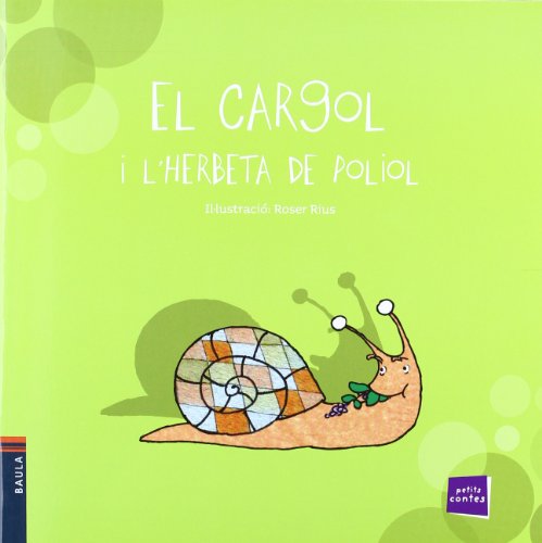 El cargol i l'herbeta de poliol: 3 (Petits contes)
