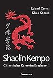 Image de Shaolin Kempo: Chinesisches Karate im Drachenstil