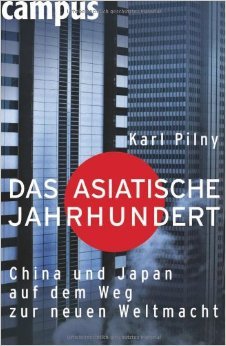 Das asiatische Jahrhundert: China und Japan auf dem Weg zur neuen Weltmacht ( Restexemplar, 14. Februar 2005 )