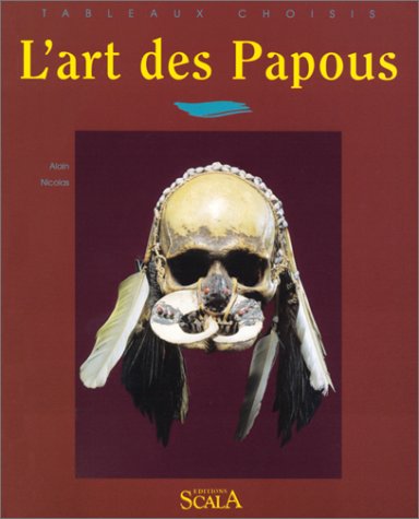 Télécharger L'art des Papous et des Austronésiens de Nouvelle-Guinée PDF