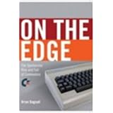 On the Edge: The Spectacular Rise & Fall of Commodore