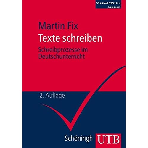 [PDF] Texte schreiben: Schreibprozesse im Deutschunterricht (StandardWissen Lehramt - Band 2809) KOSTENLOS DOWNLOAD