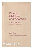 Image de Parents, Children and Adoption: A Handbook for Adoption Workers