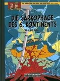 Cover zum Buch Die Sarkophage des 6. Kontinents: Das...