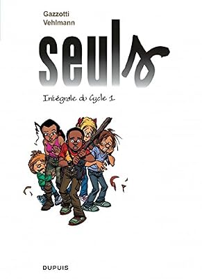 Dupuis Seuls - L'intégrale - tome 1 - Seuls intégrale cycle 1