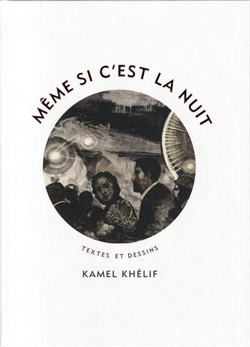 Et même si c'est la nuit by 