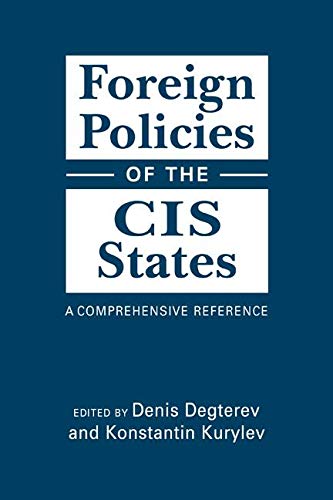 Preisvergleich Produktbild Foreign Policies of the Cis States: A Comprehensive Reference