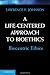 A Life-Centered Approach to Bioethics (English Edition) by Johnson