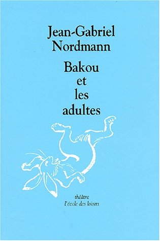 Bakou et les adultes