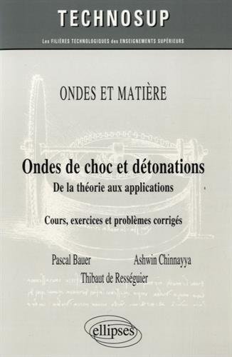 Ondes et Matière Ondes de Choc et Détonations de la Théorie aux Applications Niveau C Ondes et Matière Ondes de Choc et Détonations de la Théorie aux Applications Niveau C