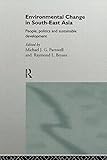 Image de Environmental Change in South-East Asia: People, Politics and Sustainable Development