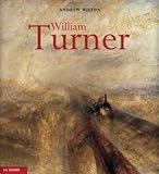 William Turner: Leben und Werk by 