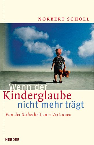 Download Wenn der Kinderglaube nicht mehr trägt Download Wenn der Kinderglaube nicht mehr trägt