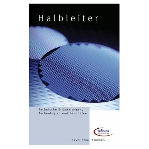[PDF] Download Halbleiter: Technische Erláuterungen, Technologien und Kenndaten: Technische Erlauterungen, Technologien Und Kenndaten (Deutsche Einheitsverfahren) Kostenlos