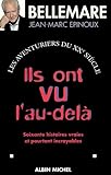 ILS ONT VU L'AU-DELA. Tome 2, Soixante histoires vraies et pourtant incroyables