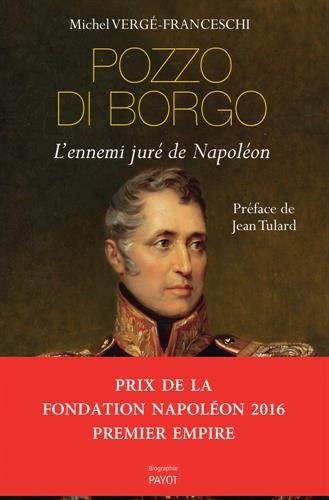 Download Pozzo di Borgo : L'ennemi juré de Napoléon Download Pozzo di Borgo : L'ennemi juré de Napoléon