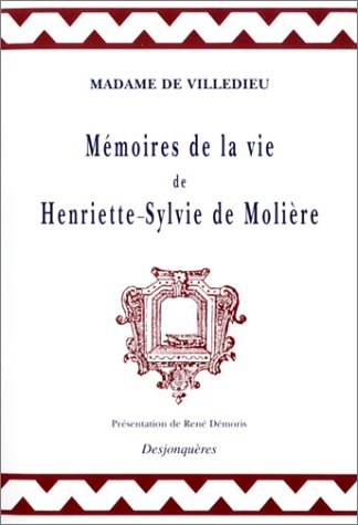 Mémoire de la vie d'Henriette-Sylvie de Molière en ligne Mémoire de la vie d'Henriette-Sylvie de Molière en ligne