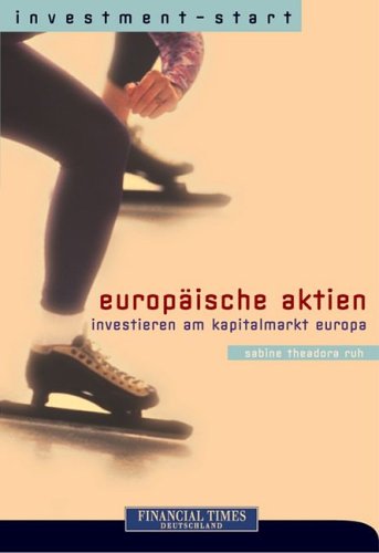 Europäische Aktien . Investieren am Kapitalmarkt Europa
