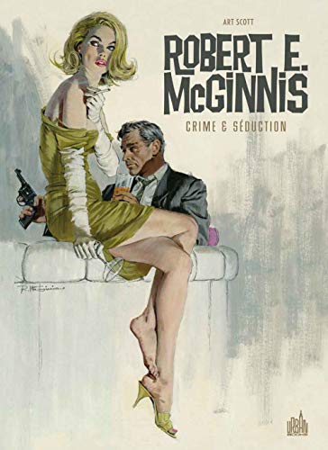 ROBERT E. McGINNIS Crime & Séduction by SCOTT Art