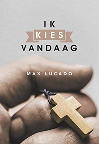 IK KIES VANDAAG: Cadeauboek voor belijdenis & volwassendoop